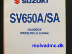 Manual, instruktionsbog til Suzuki SV 650 Manual, instruktionsbog til Suzuki SV 650